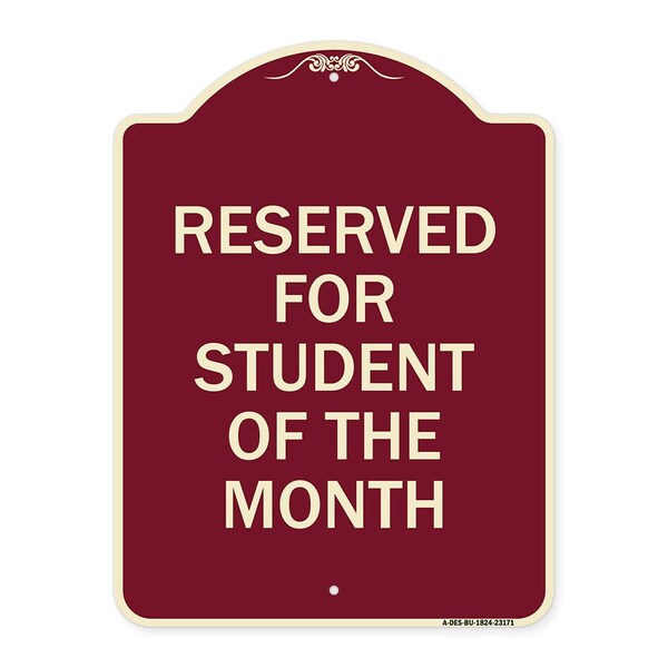 Reserved for Student of the Month Heavy-Gauge Aluminum Architectural Sign, 24" x 18", BU-1824-23171